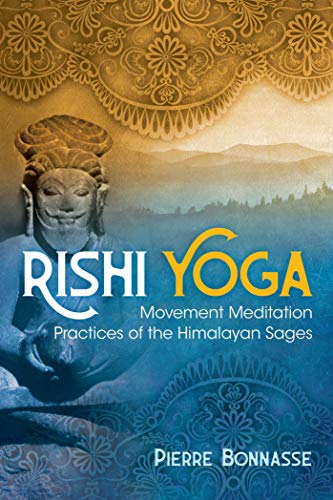 Rishi Yoga: Movement Meditation Practices of the Himalayan Sages von Simon & Schuster