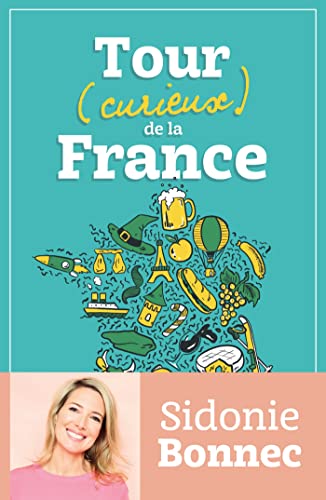 Tour (curieux) de la France von FAYARD