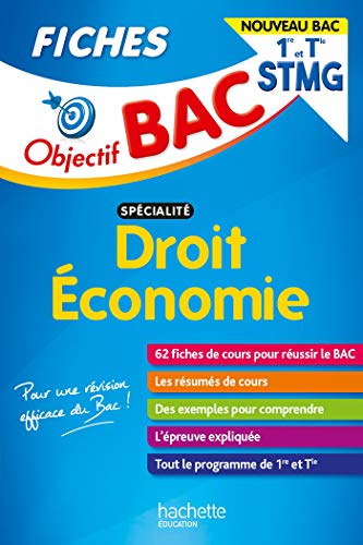 Objectif BAC Fiches 1re et Tle STMG Droit et Économie