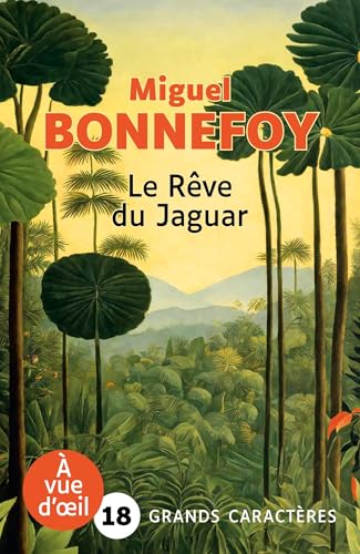 LE REVE DU JAGUAR: Grands caractères, édition accessible pour les malvoyants