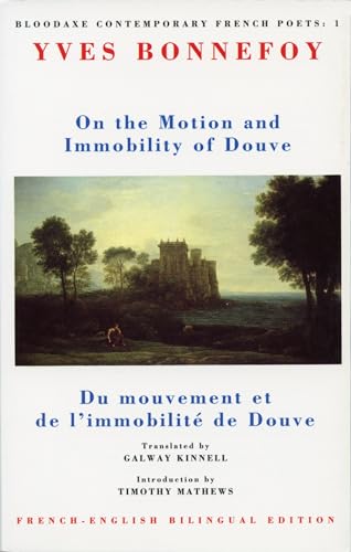 On the Motion & Immobility of Douve: Du mouvement et de l'immobilite de Douve: Du mouvement et de l'immobilité de Douve (Bloodaxe Critical Anthologies) von Bloodaxe Books Ltd
