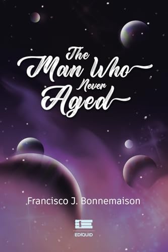 The Man Who Never Aged The Man Who Never Aged von Ediquid