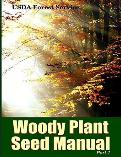 The Woody Plant Seed Manual Part I von Lulu