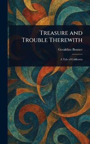 Treasure and Trouble Therewith von Anson Street Press