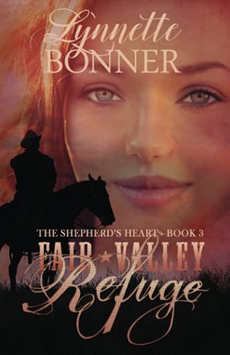 Fair Valley Refuge (The Shepherd's Heart - Christian Historical Romance, Band 3)