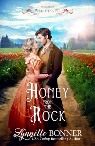 Honey from the Rock: A Christian Historical Western Romance (Wyldhaven, Band 7)