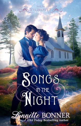 Songs in the Night: A Christian Historical Western Romance (Wyldhaven, Band 6)