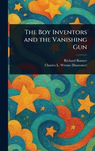 The Boy Inventors and the Vanishing Gun