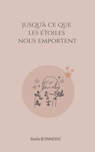 Jusqu'à ce que les étoiles nous emportent von BoD – Books on Demand – Frankreich