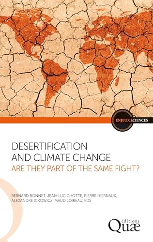 Desertification and climate change: Are they part of the same fight? Desertification and climate change: Are they part of the same fight? von QUAE