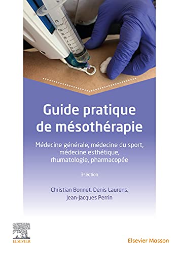 Guide pratique de mésothérapie: Médecine générale, médecine du sport, médecine esthétique, rhumatologie, pharmacopée Guide pratique de mésothérapie: Médecine générale, médecine du sport, médecine esthétique, rhumatologie, pharmacopée von MASSON