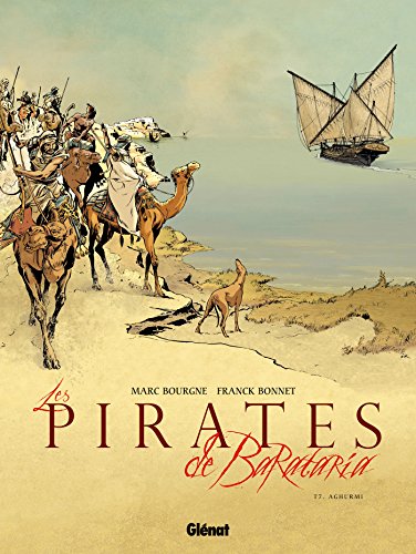 Les Pirates de Barataria - Tome 07: Aghurmi von GLÉNAT BD