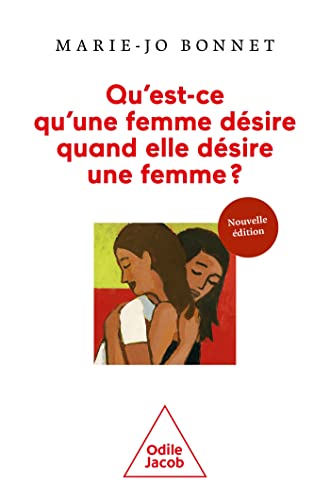 Qu'est-ce qu'une femme désire quand elle désire une femme NE ? von Odile Jacob