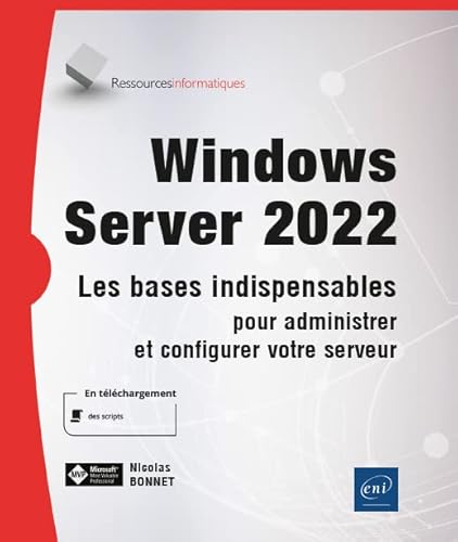 Windows Server 2022 - Les bases indispensables pour administrer et configurer votre serveur von Editions ENI
