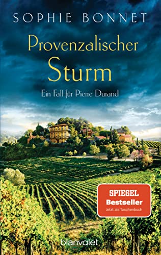 Provenzalischer Sturm: Ein Fall für Pierre Durand (Die Pierre-Durand-Krimis, Band 8) von Blanvalet