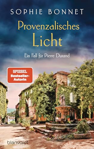 Provenzalisches Licht: Ein Fall für Pierre Durand (Die Pierre-Durand-Krimis, Band 11) von Blanvalet Verlag