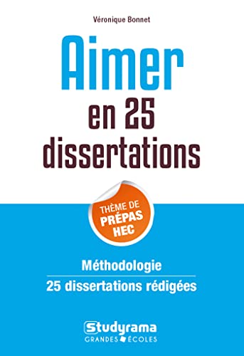 Aimer en 25 dissertations Thème de Prépas HEC: Sujets des concours EC 2022