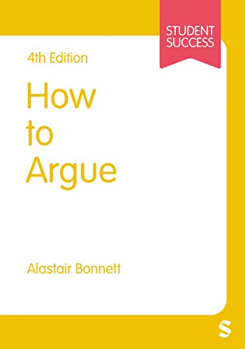 How to Argue (Student Success) von SAGE Publications Ltd
