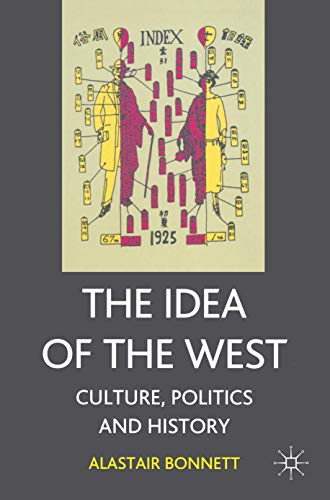 The Idea of the West: Culture, Politics and History