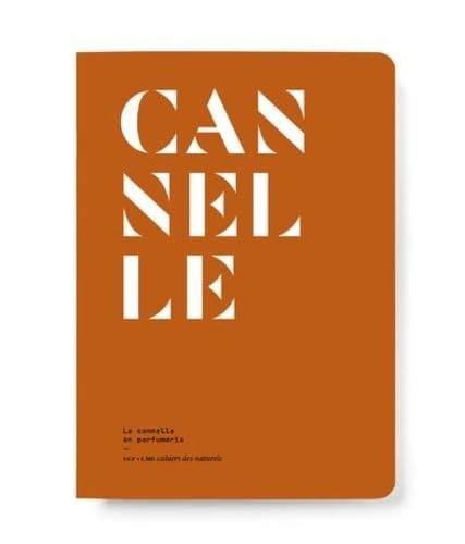 La Cannelle en parfumerie La Cannelle en parfumerie von NEZ EDITIONS