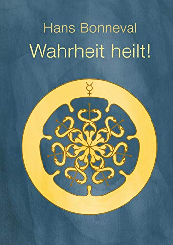 Wahrheit heilt! von Books on Demand GmbH