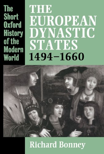 The European Dynastic States, 1494-1660 (Short Oxford History Of The Modern World) von Oxford University Press