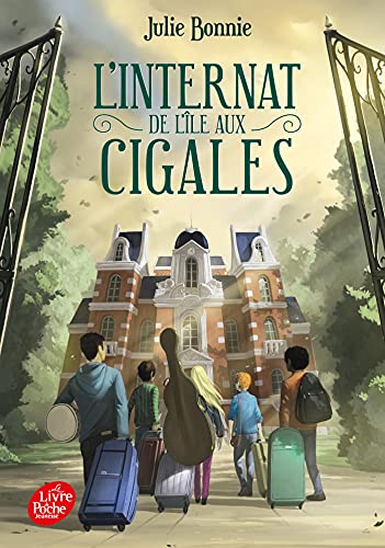 L'internat de l'île aux cigales - Tome 1