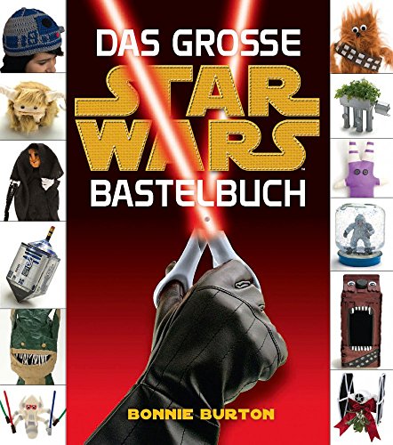 Star Wars: Das STAR WARS Bastelbuch