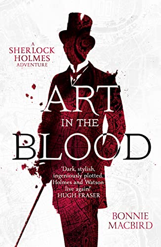 Art in the Blood (A Sherlock Holmes Adventure): A Sherlock Holmes Adventure