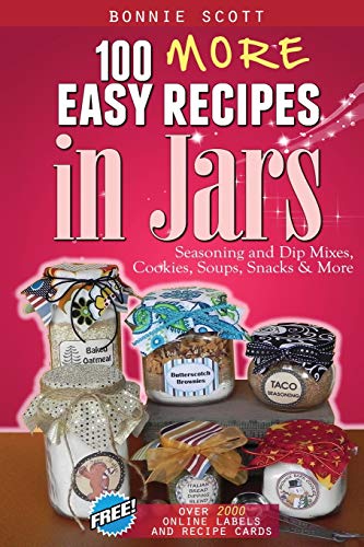 100 More Easy Recipes In Jars von CreateSpace Independent Publishing Platform