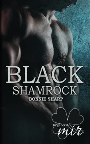 Black Shamrock: Du gehörst mir (Black Shamrock 2) von Independently published