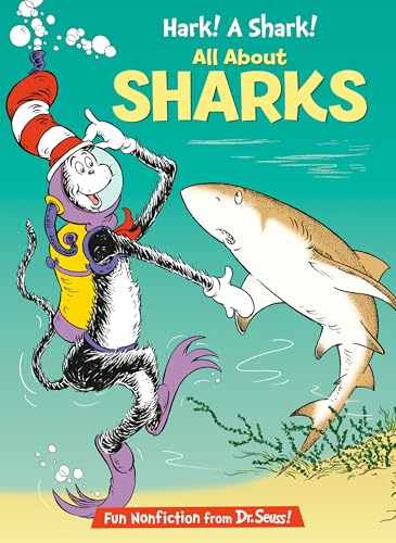 Hark! A Shark! All About Sharks (The Cat in the Hat's Learning Library) von Random House Books for Young Readers
