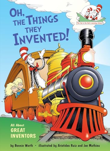 Oh, the Things They Invented!: All About Great Inventors (The Cat in the Hat's Learning Library) von Random House Books for Young Readers