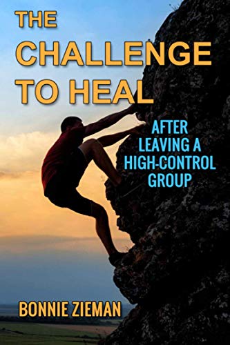 The Challenge to Heal: After Leaving a High-Control Group