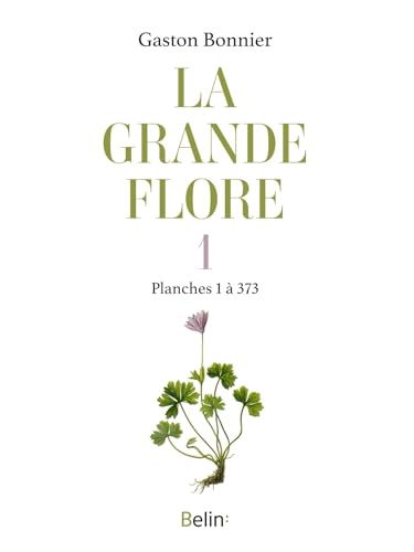 La grande flore en couleurs: T.1 Planches