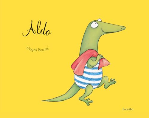 Aldo. Ediz. a colori (Bababum) von Babalibri