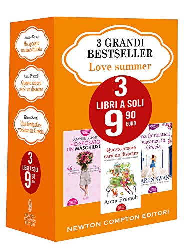 3 grandi bestseller. Love summer: Ho sposato un maschilista-Questo amore sarà un disastro-Una fantastica vacanza in Grecia von Newton Compton Editori