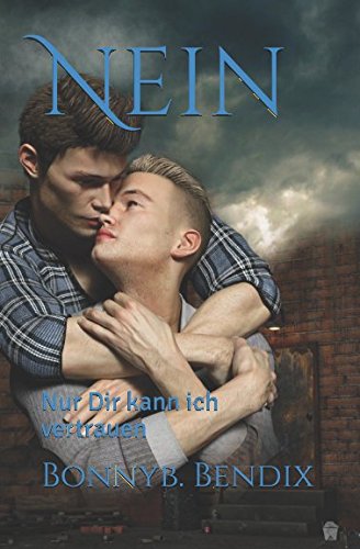 Nein: Nur Dir kann ich vertrauen von Independently published