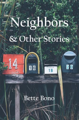 Neighbors and Other Stories von All Things That Matter Press