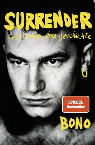 Surrender: 40 songs, eine geschichte | Deutsche Ausgabe. Autobiografie Surrender: 40 songs, eine geschichte | Deutsche Ausgabe. Autobiografie von Droemer Knaur*