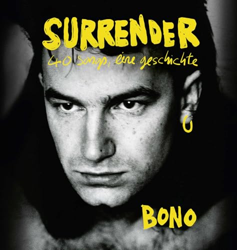 Surrender: 40 songs, eine geschichte | Deutsche Ausgabe. Autobiografie von Argon Verlag GmbH