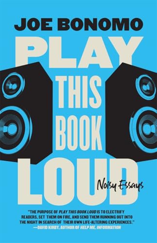 Play This Book Loud: Noisy Essays (Crux: The Georgia Literary Nonfiction) von University of Georgia Press