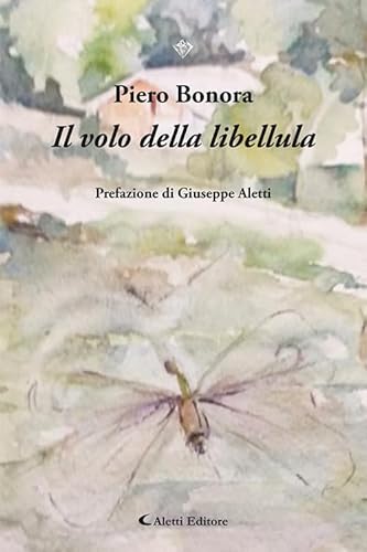 Il volo della libellula (I diamanti) von Aletti editore