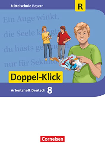 Doppel-Klick - Das Sprach- und Lesebuch - Mittelschule Bayern - 8. Jahrgangsstufe: Arbeitsheft mit Lösungen - Für Regelklassen