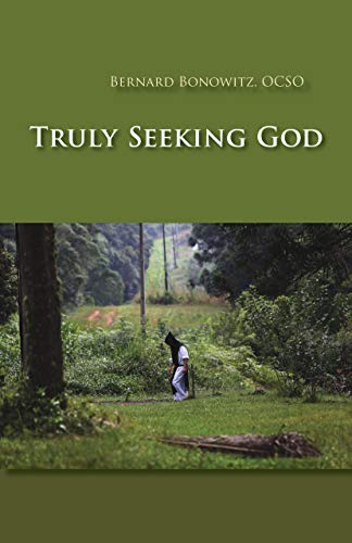 Truly Seeking God: Volume 62 (Monastic Wisdom Series, Band 62) von Liturgical Press