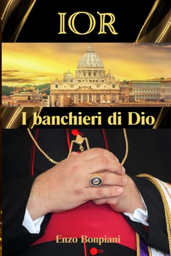 IOR: I banchieri di Dio IOR: I banchieri di Dio von Independently published