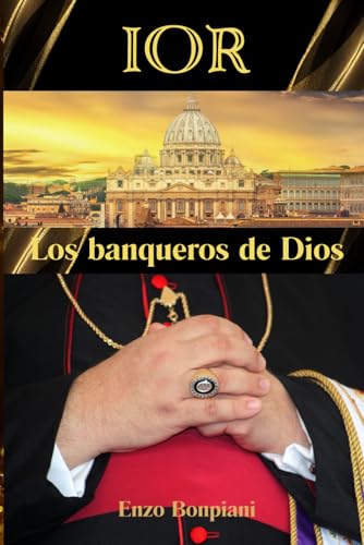 IOR: Los banqueros de Dios IOR: Los banqueros de Dios von Independently published