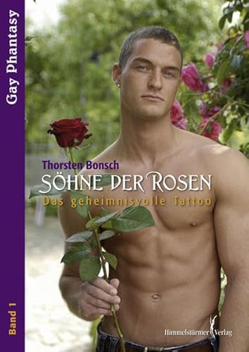 Söhne der Rosen 1: Das Geheimnisvolle Tattoo: Gay-Phantasy