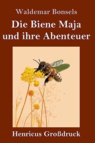 Die Biene Maja und ihre Abenteuer (Großdruck)