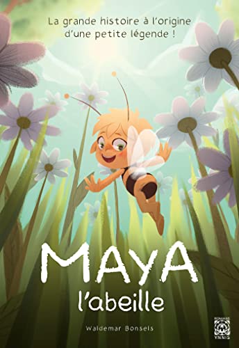 Maya l'abeille Maya l'abeille
